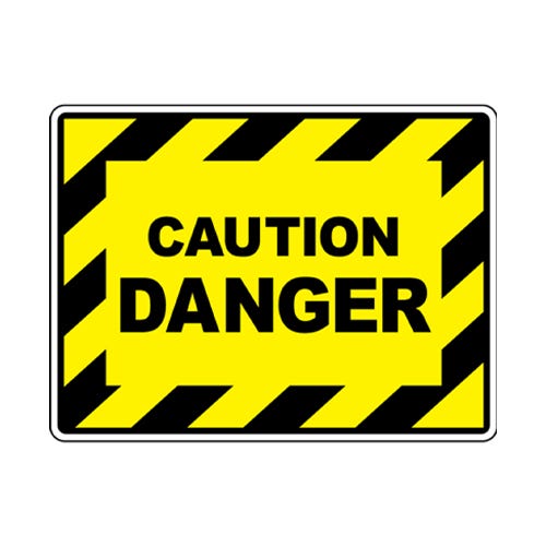 Caution & Danger Signs